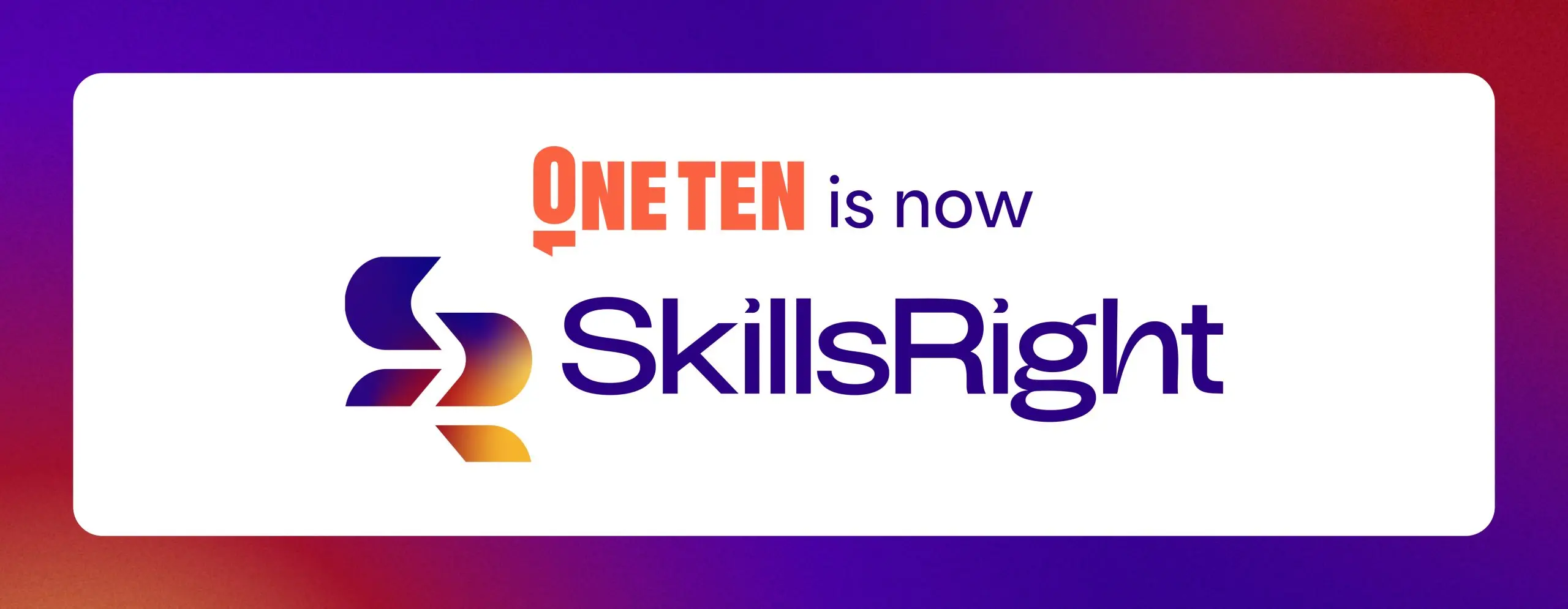 OneTen is now SkillsRight